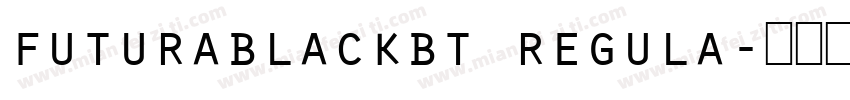 futurablackbt regula字体转换